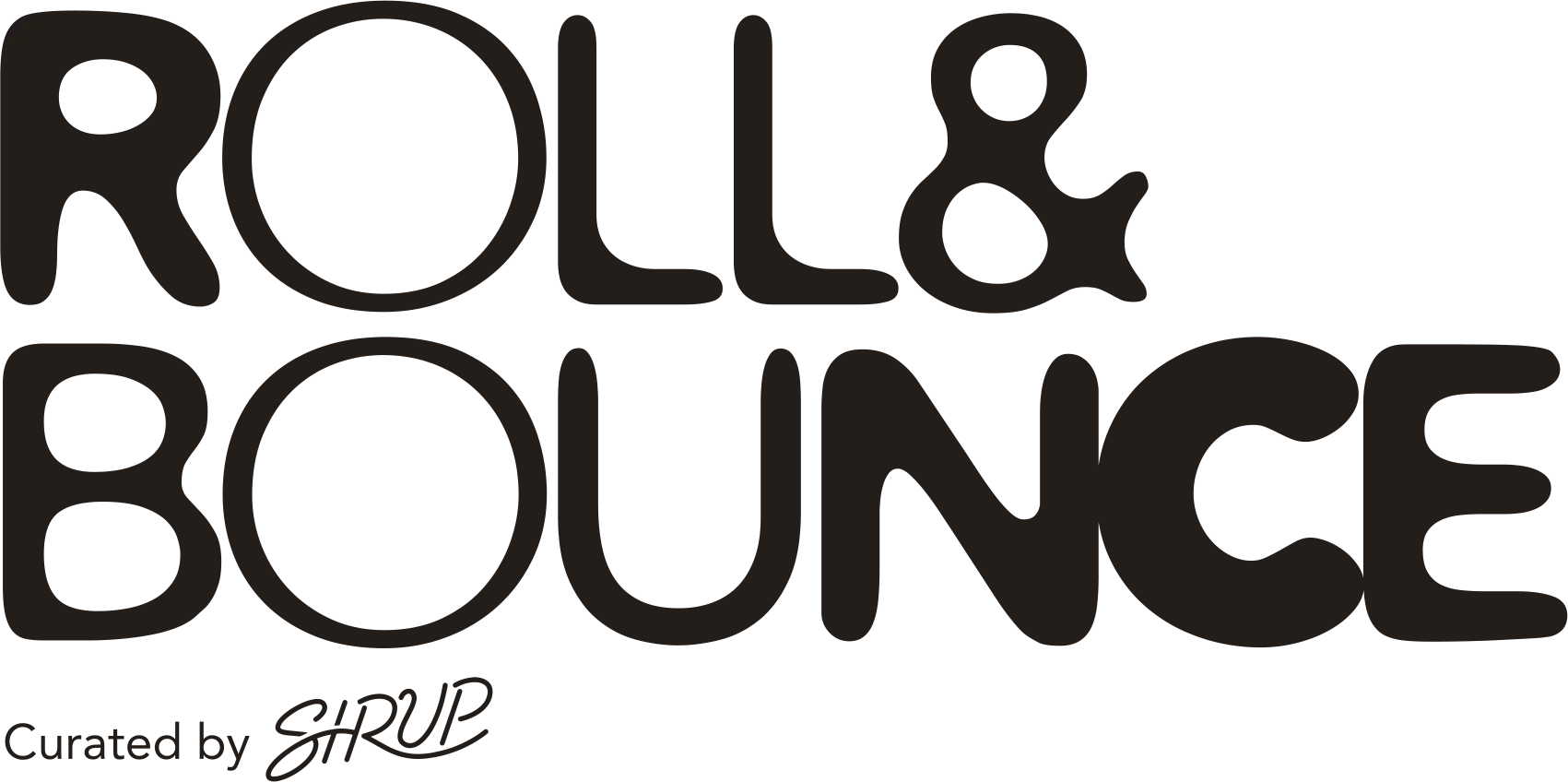 ROLL & BOUNCE Curated by SIRUP